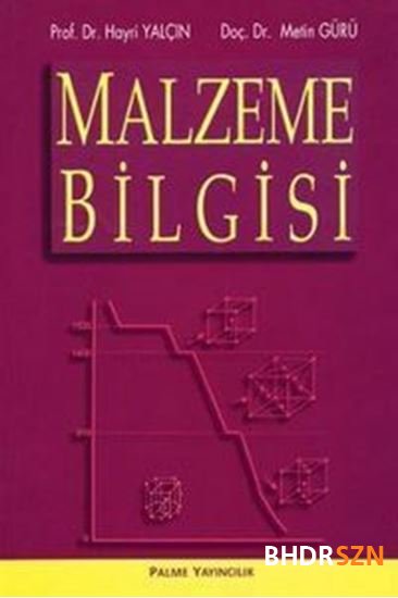 Malzeme Bilgisi 2 - Prof. Dr. Zakir TAŞ - 2018 Yaz Okulu Final Notları