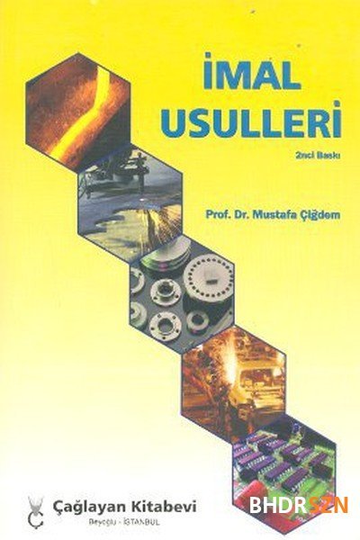 İmal Usulleri 2 - Doç. Dr. Hamza Kemal AKYILDIZ - 2018 Final Sınavı